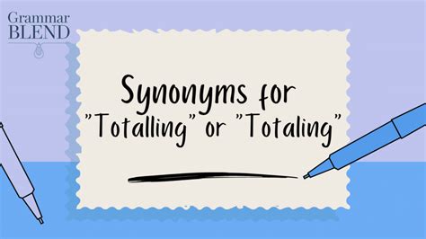 totaling synonym|spell totalling.